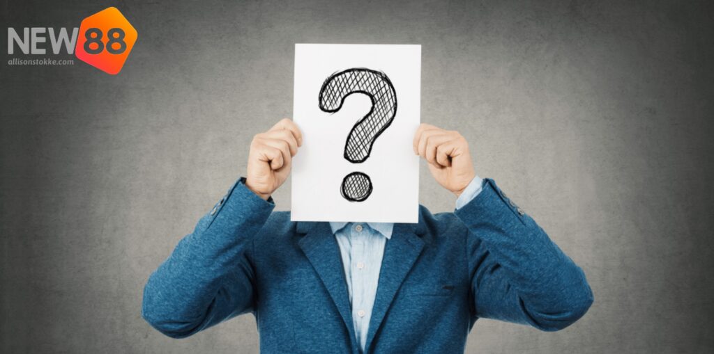 Câu hỏi thường gặp khi đăng ký New88 từ người chơi